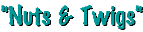 b-nutstwigs.gif (2400 bytes)